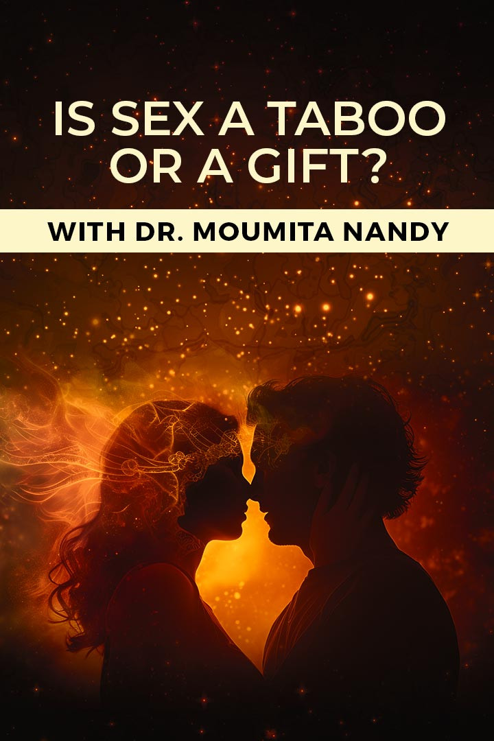 Is Sex a Taboo or a Gift ?