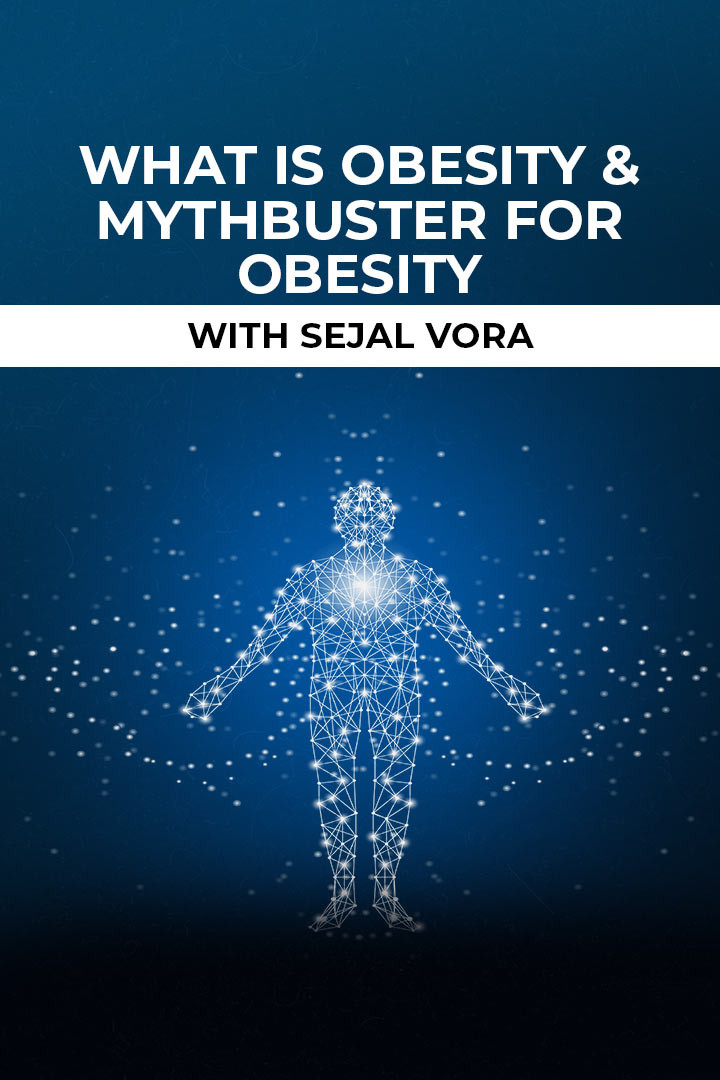 What is Obesity & Mythbuster for Obesity