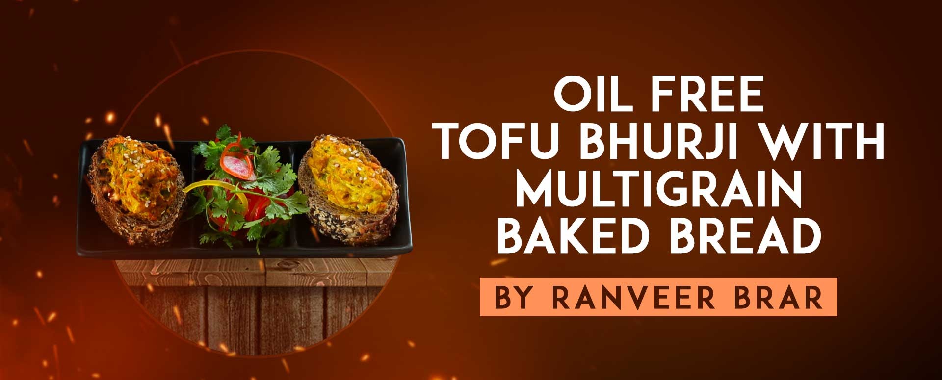 Oil Free Tofu Bhurji With Multigrain Baked Bread