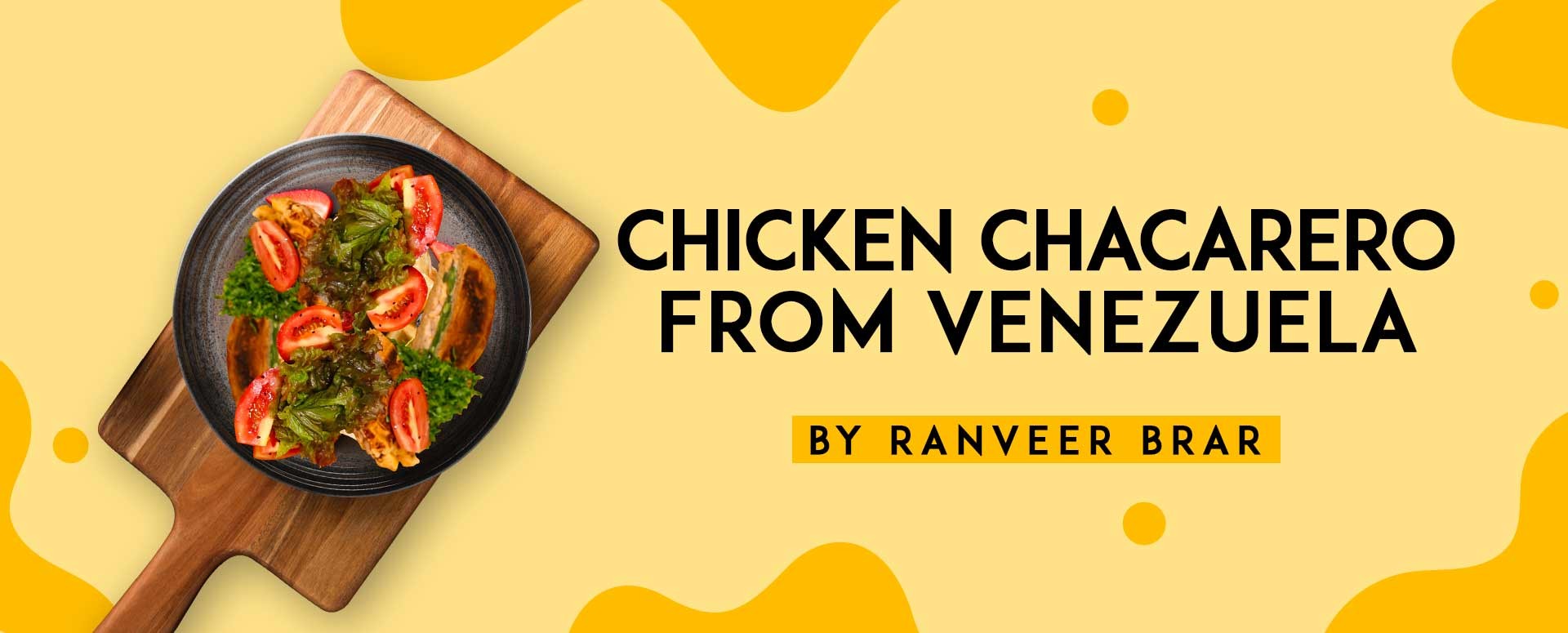 Chicken Chacarero from Venezuela