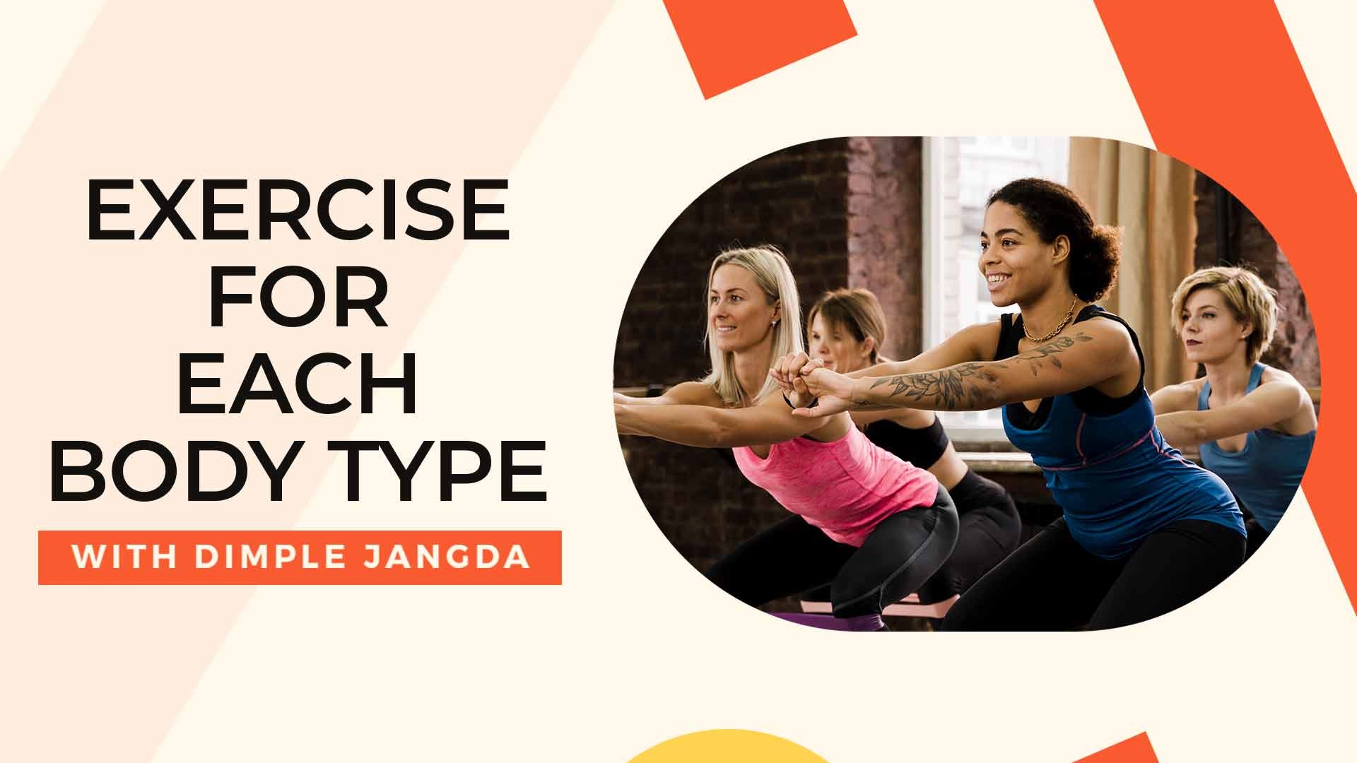 Exercise For Each Body Type