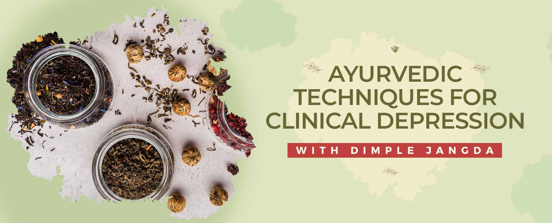 Ayurvedic techniques for clinical depression