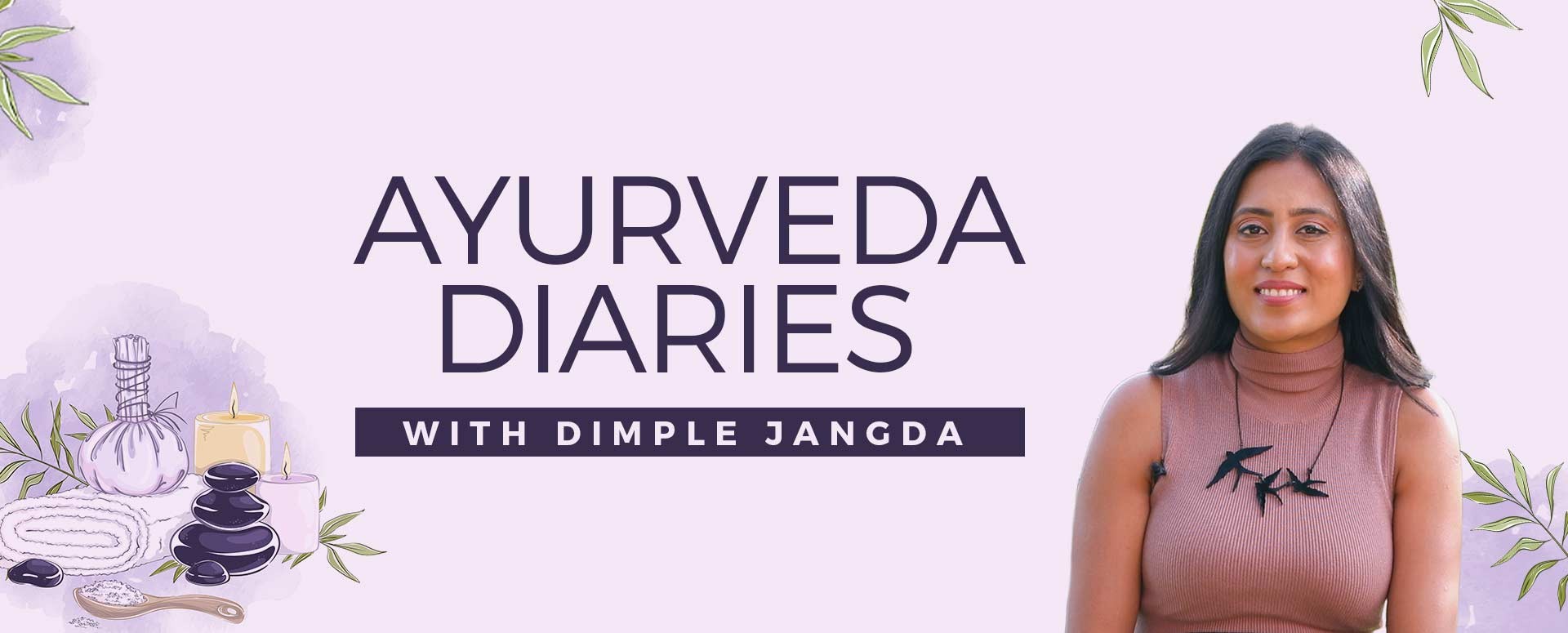 Ayurveda Diaries