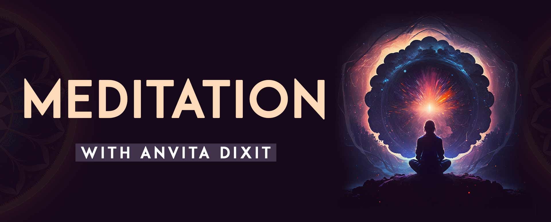 Guided Meditation with Anvita Dixit