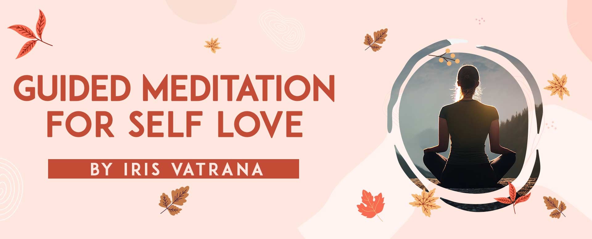 Guided Meditation For self love