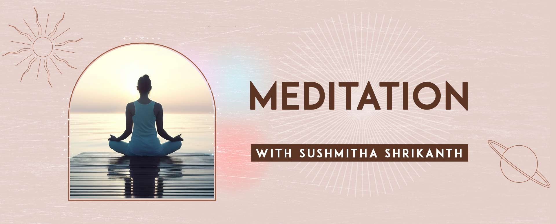 Meditation with Sushmitha Shrikanth