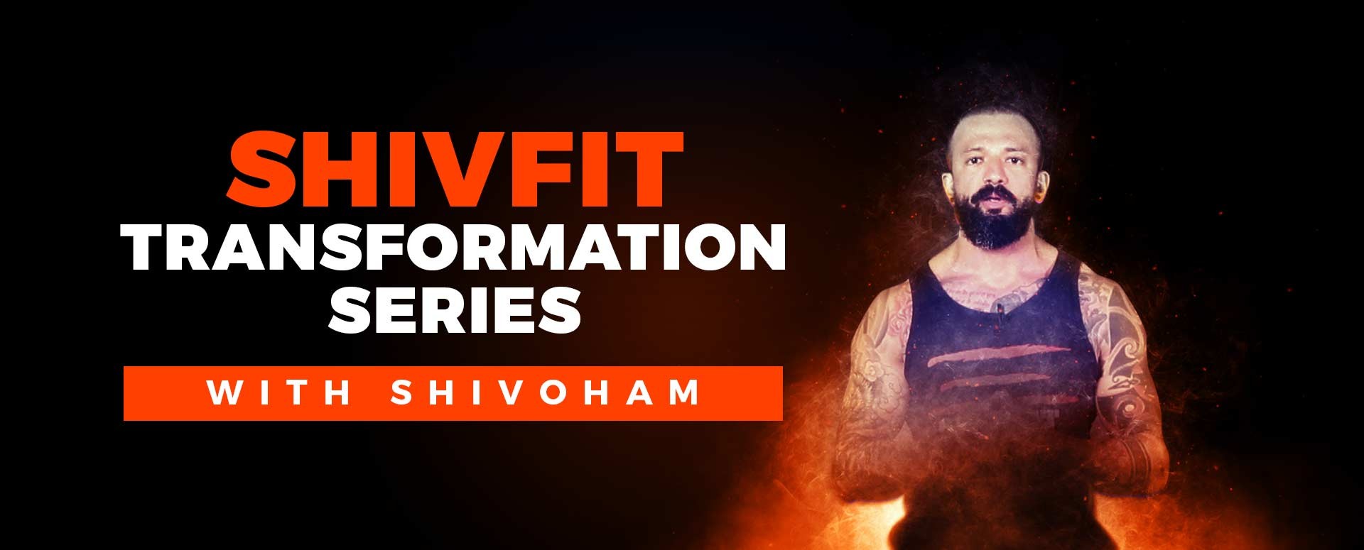 Shivfit Transformation Series