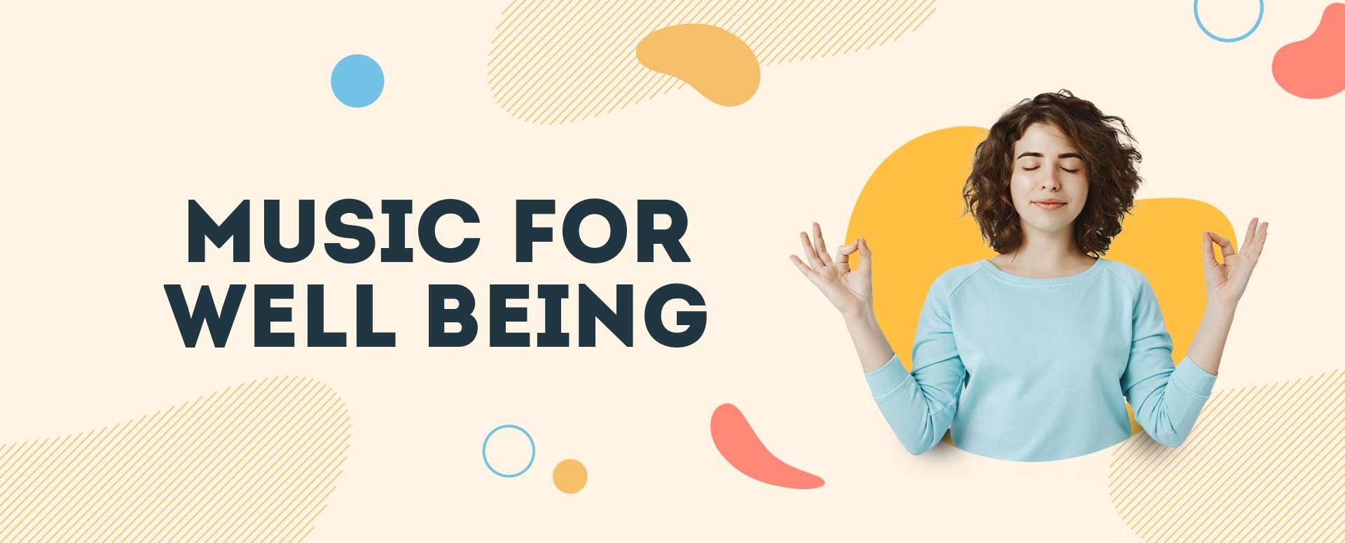 Music for well being