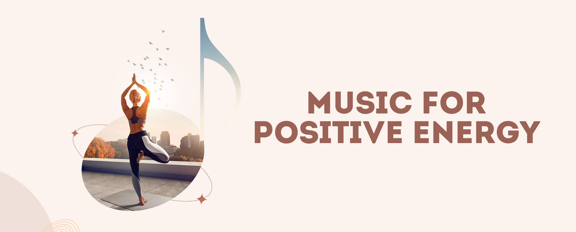 Music For Positive Energy