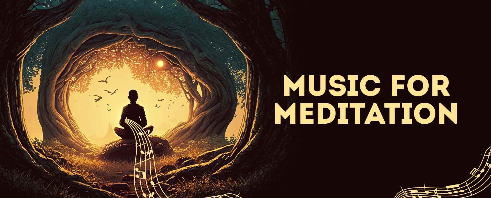 Music for Meditation