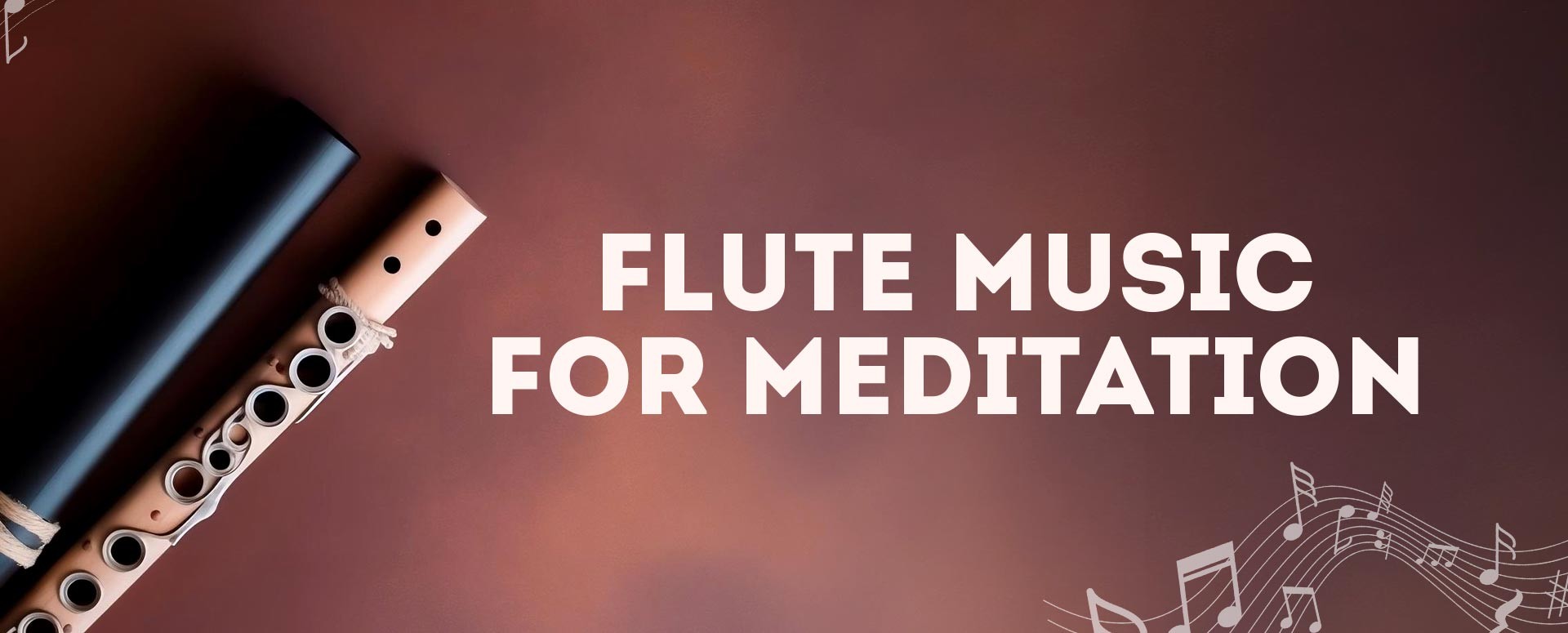 Flute music for meditation