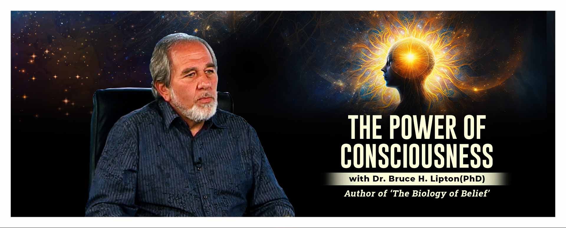 'The Power Of Consciousness '