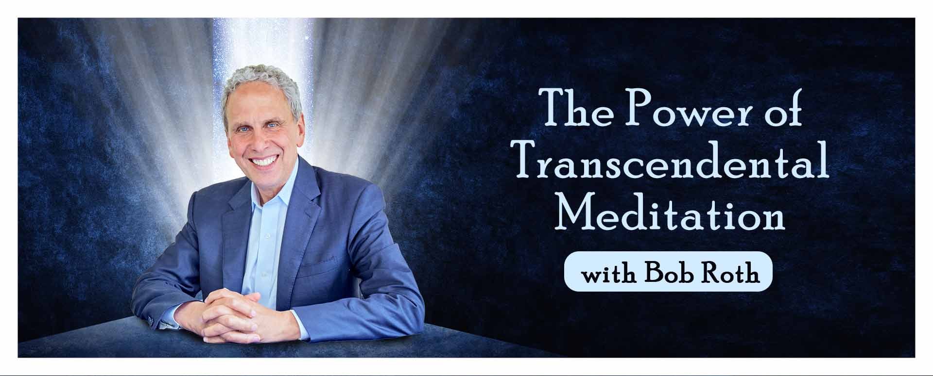 The Power Of Transcendental Meditation