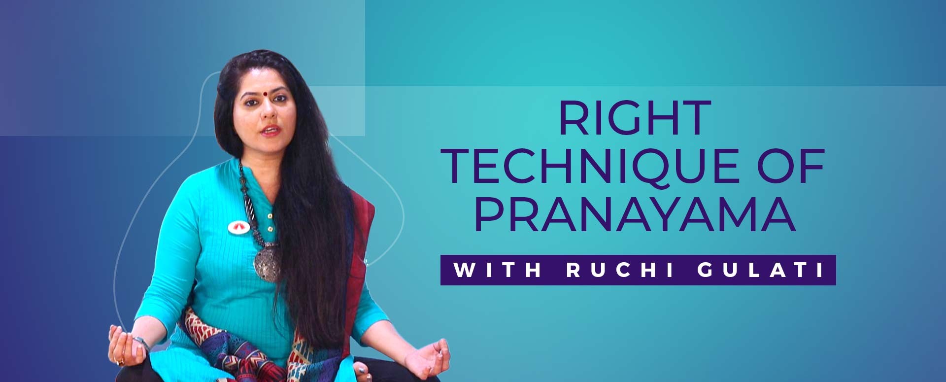 Right Technique of Pranayama
