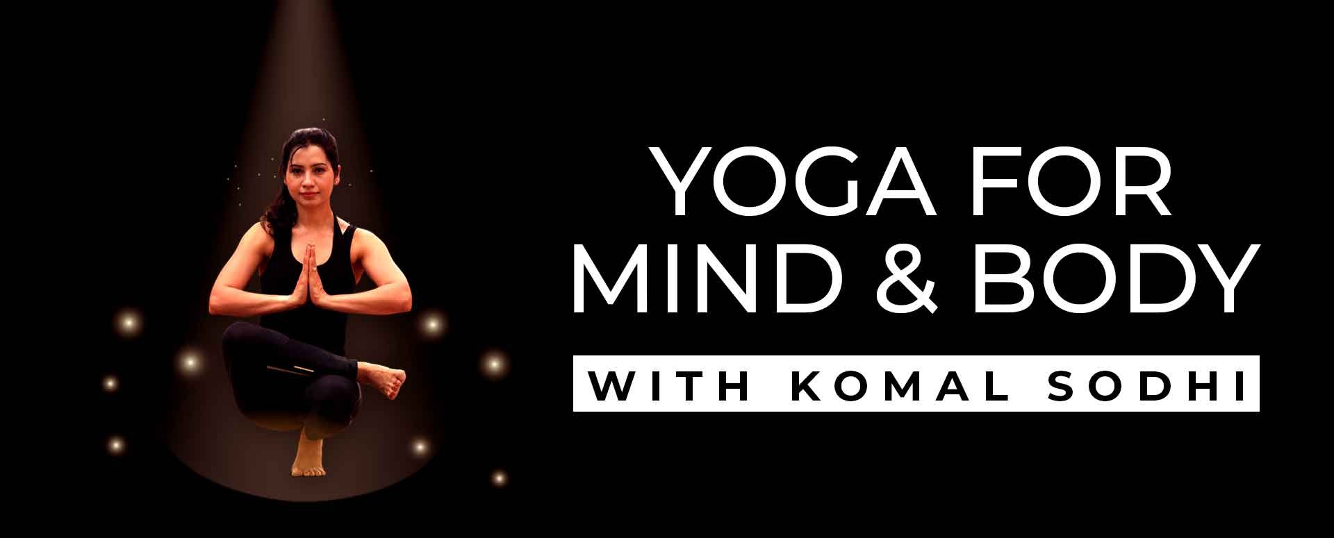 Yoga For Mind & Body