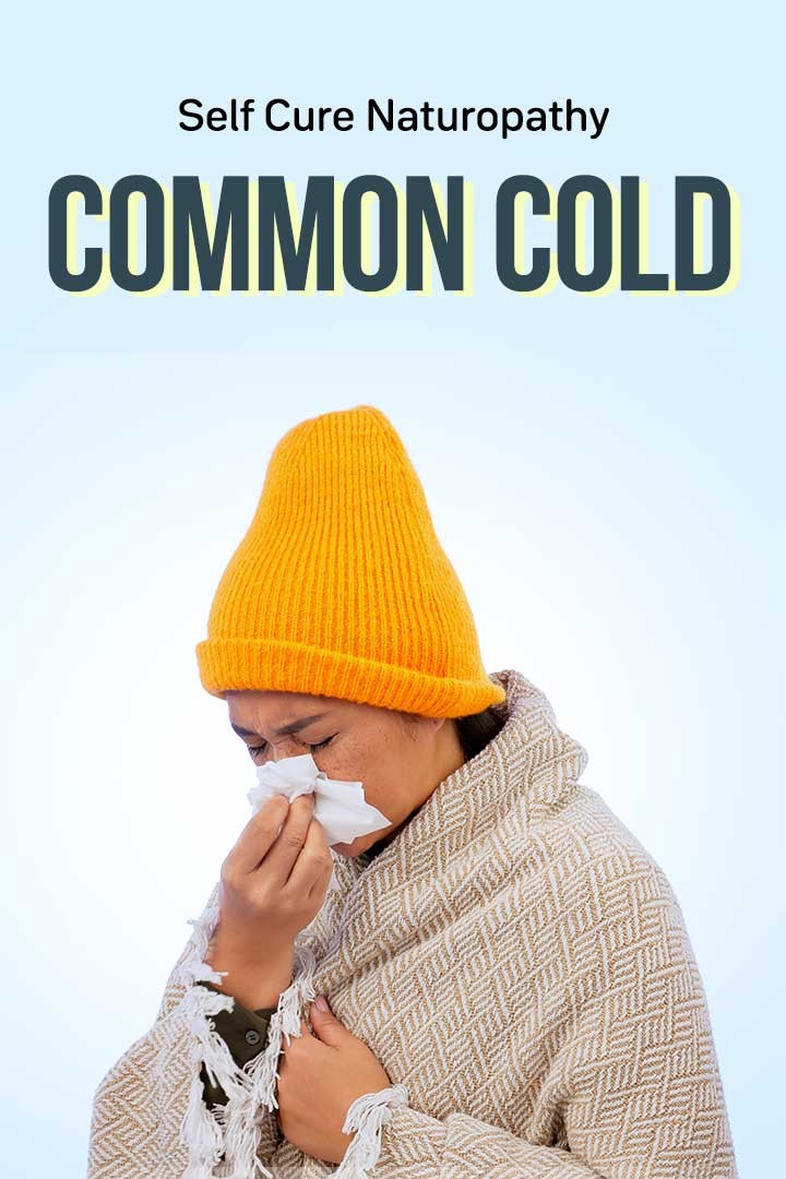 Self Cure With Naturopathy Common Cold