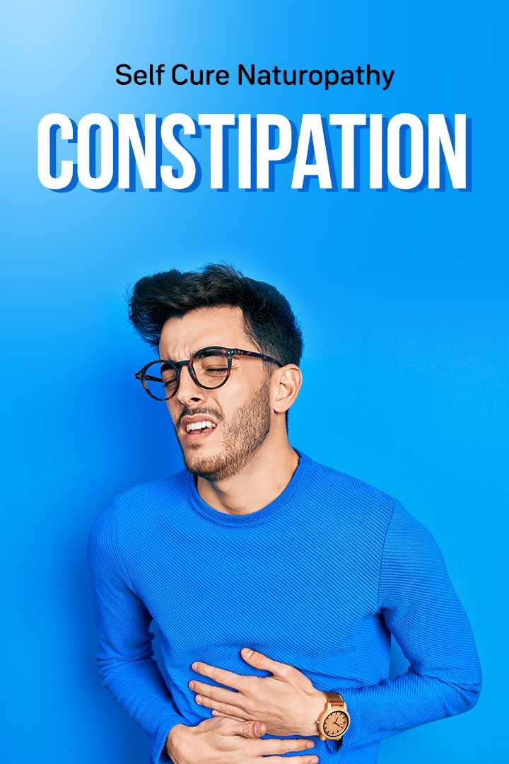 Self Cure With Naturopathy Constipation