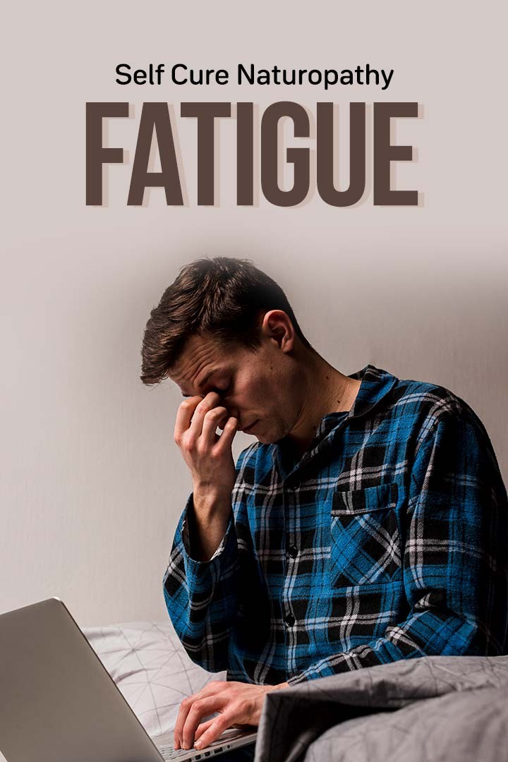 Self Cure With Naturopathy Fatigue