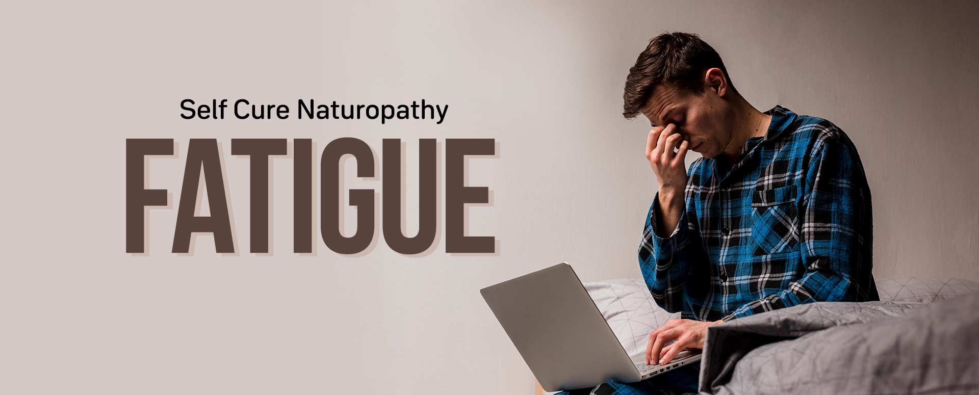 Self Cure With Naturopathy Fatigue