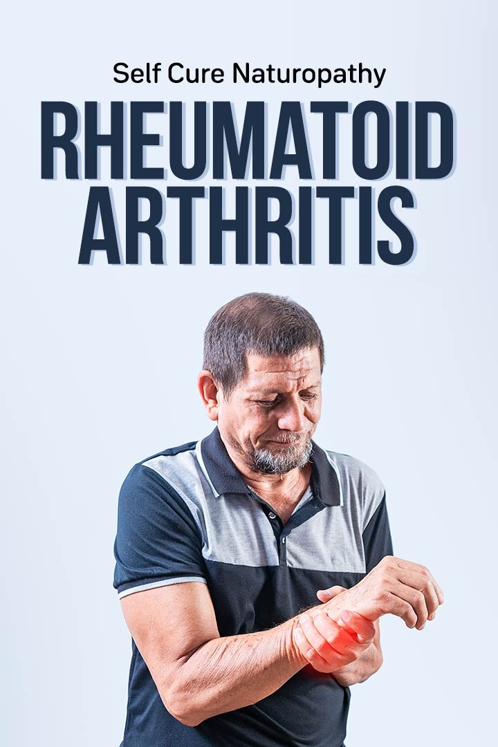 Self Cure With Naturopathy Rheumatoid Arthritis