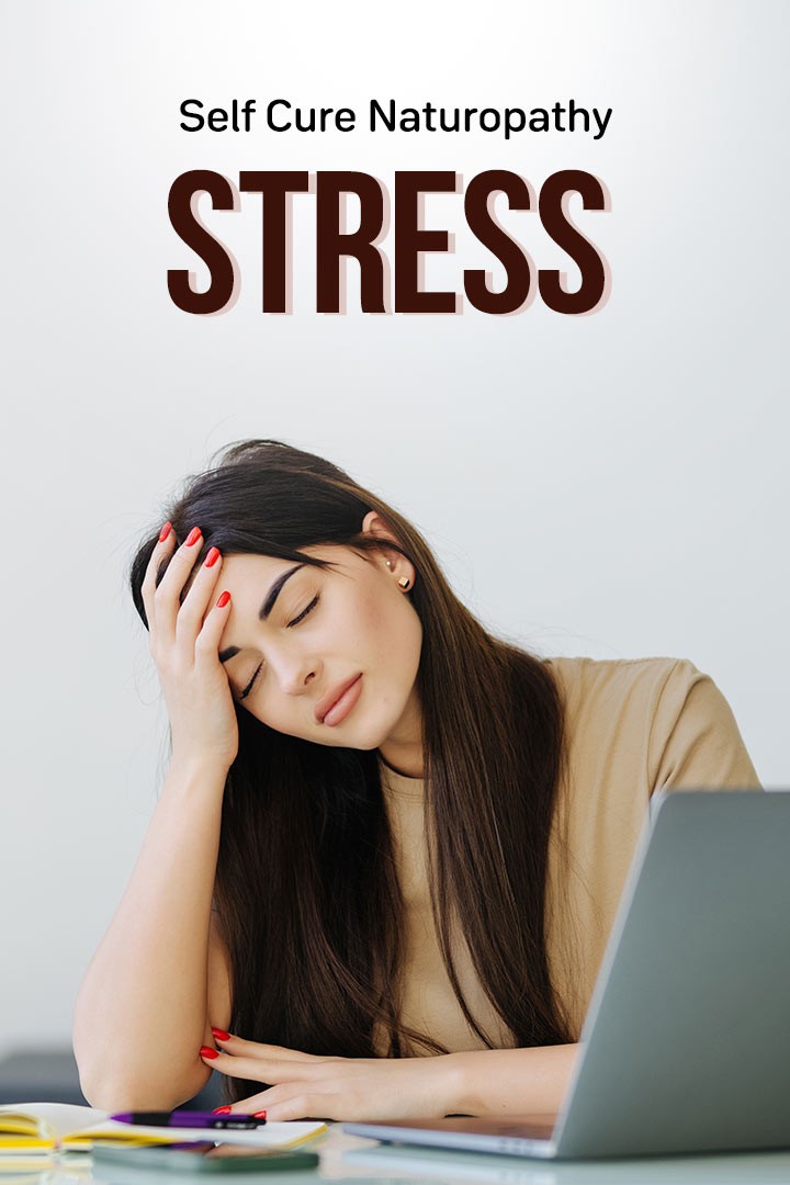 Self Cure With Naturopathy Stress