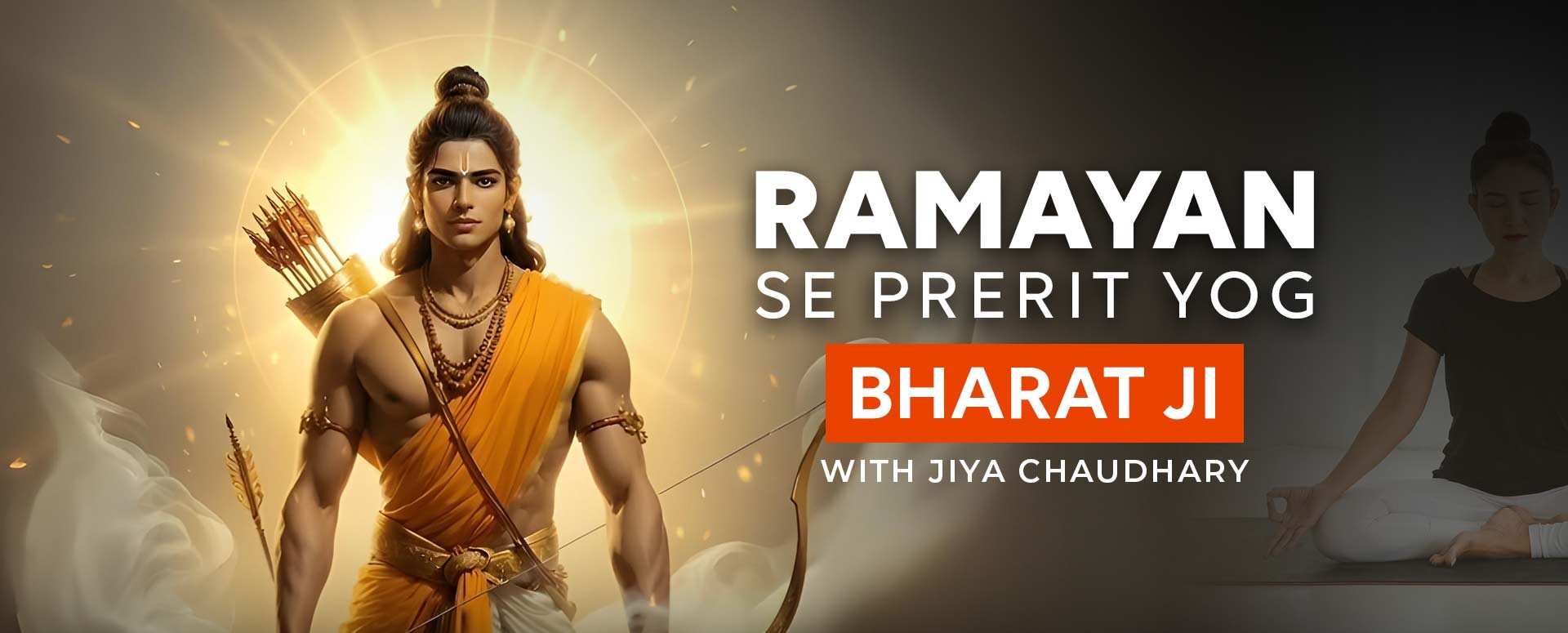 Ramayan Se Prerit Yog - Bharat Ji