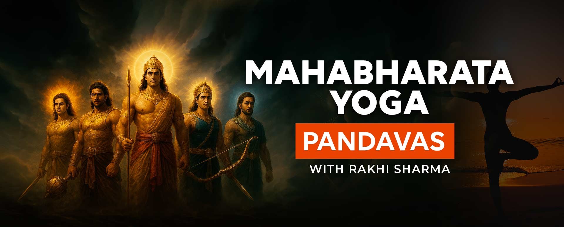 Mahabharata Yoga -Pandavas