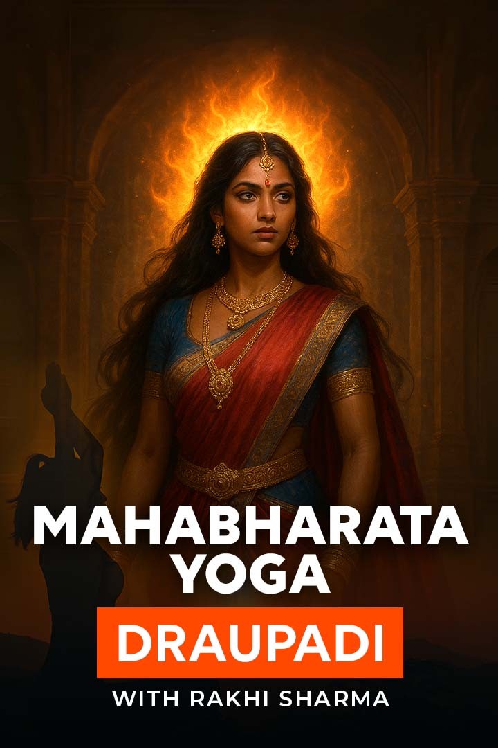 Mahabharata Yoga - Draupadi