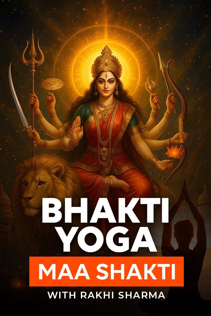 Bhakti Yoga - Maa Shakti