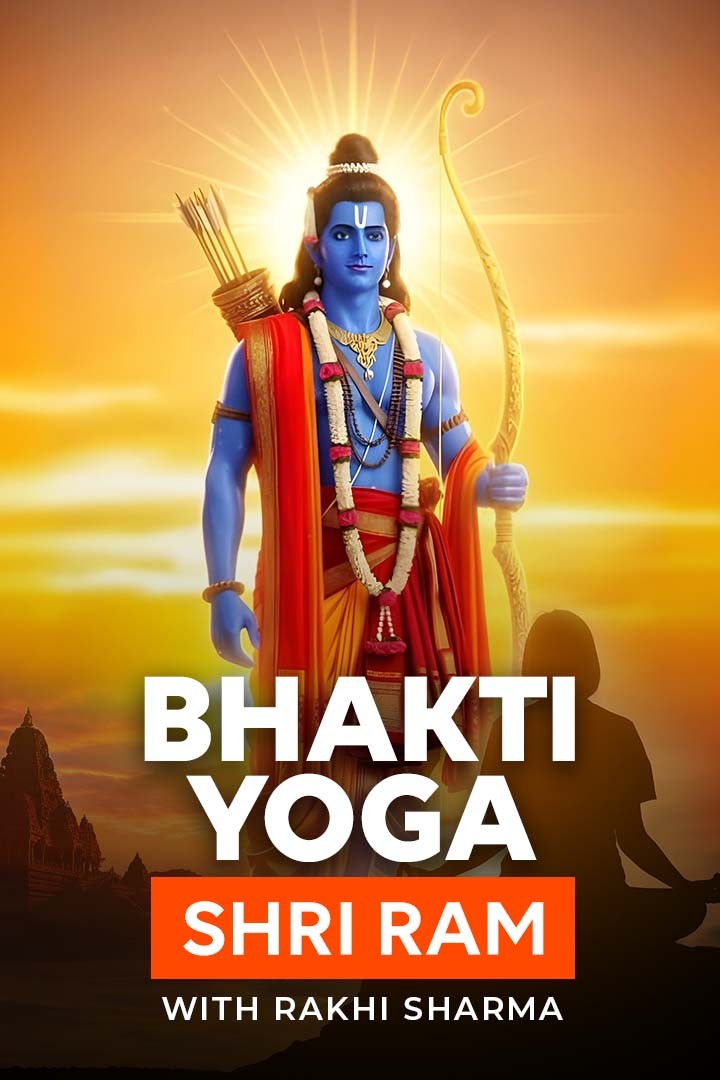 Bhakti Yoga - Shri Ram