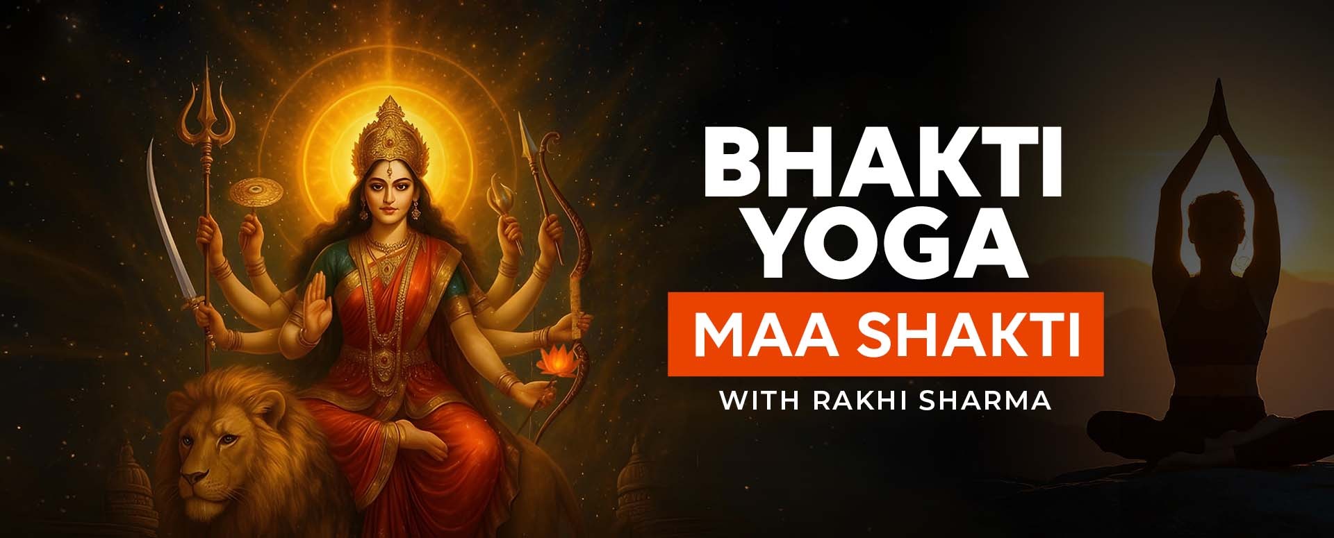 Bhakti Yoga - Maa Shakti