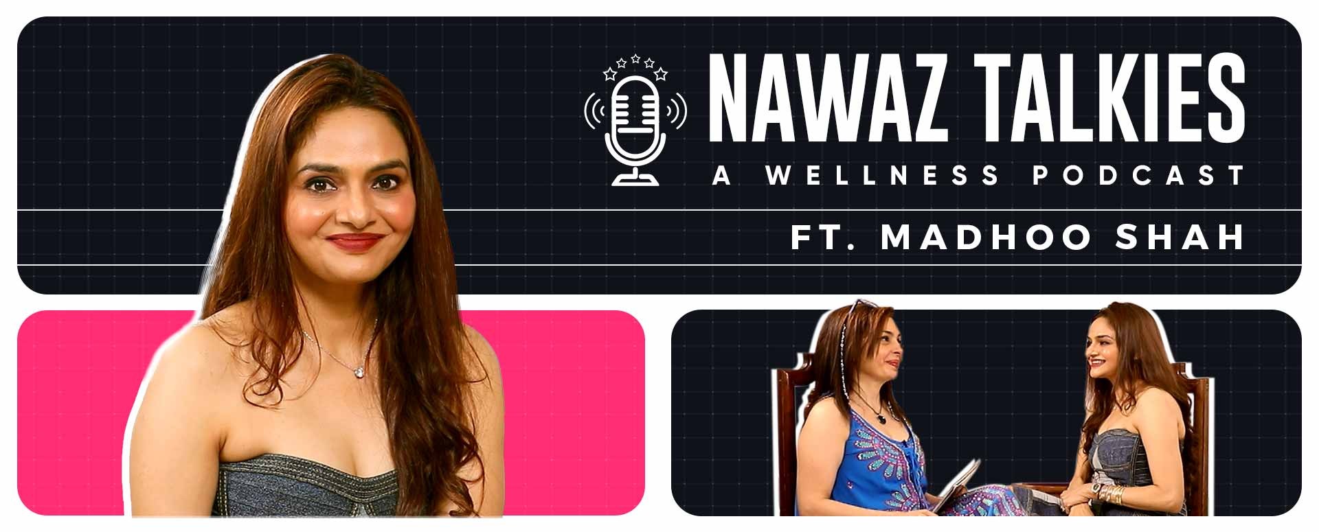Nawaz Talkies Ft. Madhoo Shah