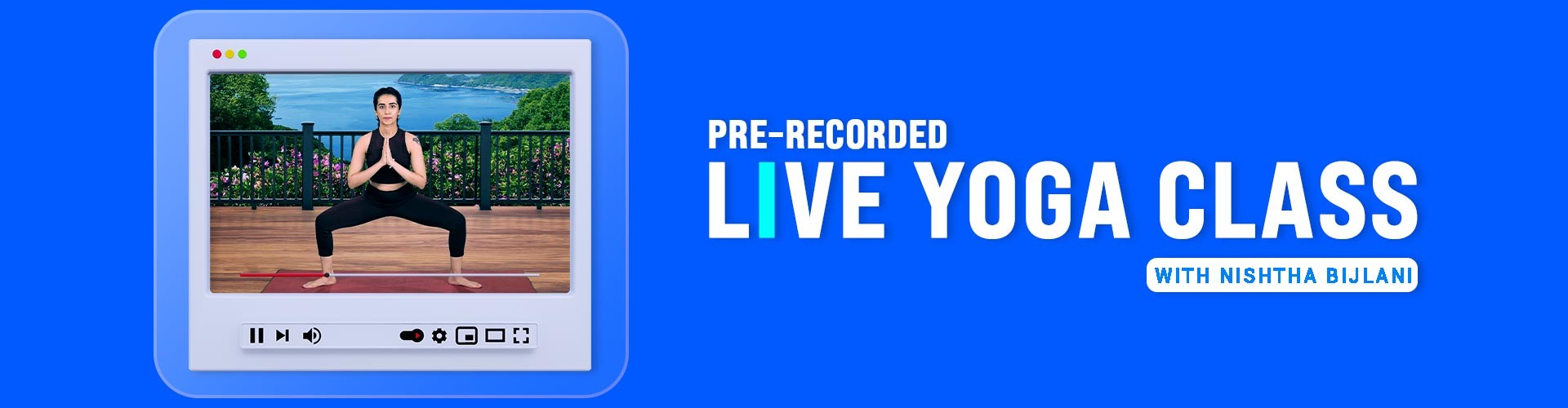 Live Yoga with Nishtha Bijlani