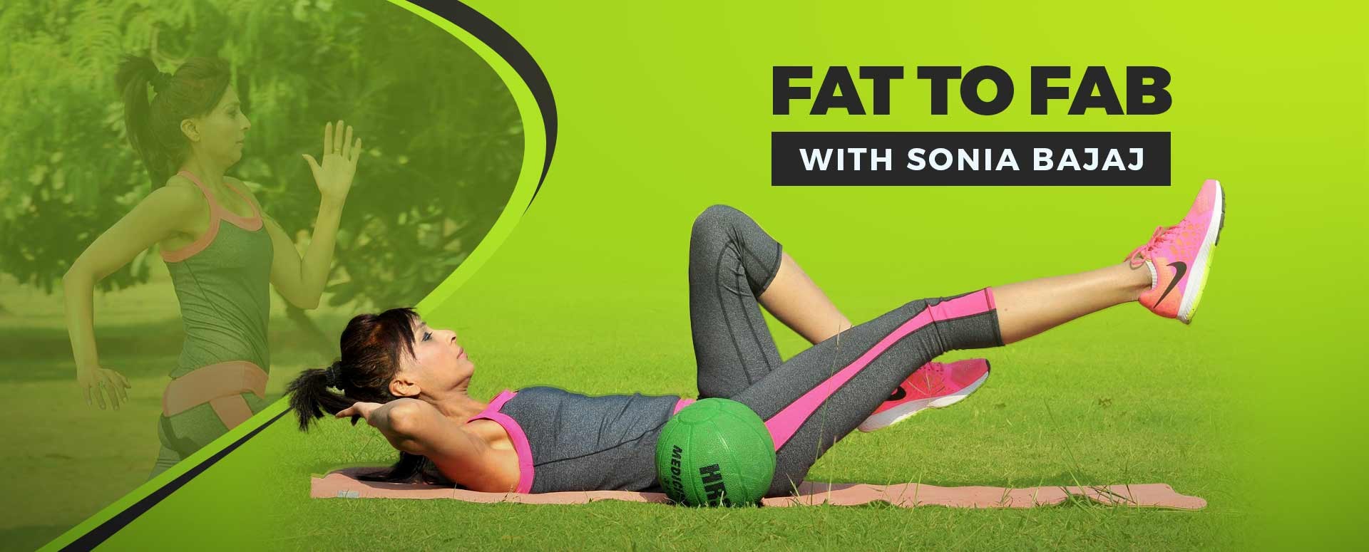 Fat to Fab with Sonia Bajaj