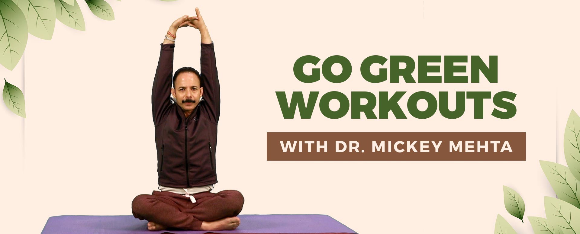 Go Green Workouts with Mickey Mehta
