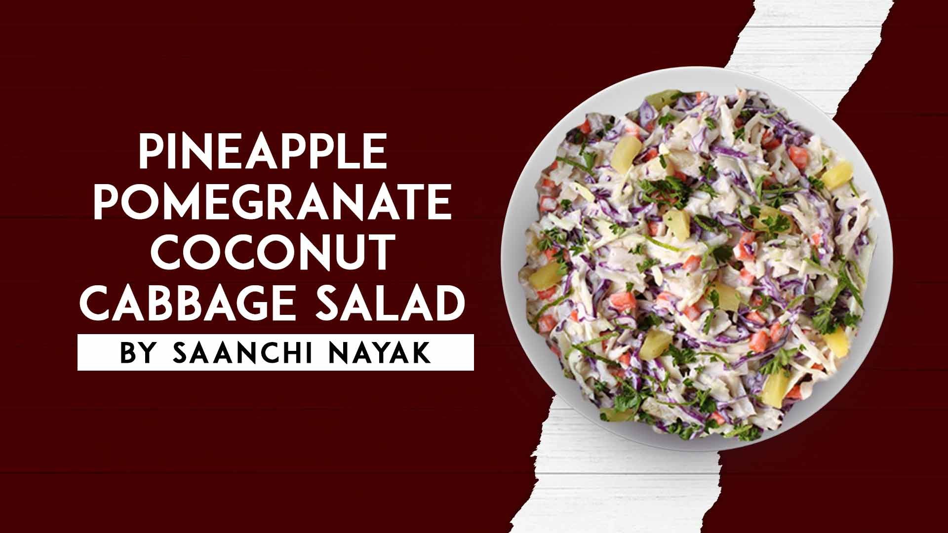 Pineapple Pomegranate Coconut Cabbage Salad