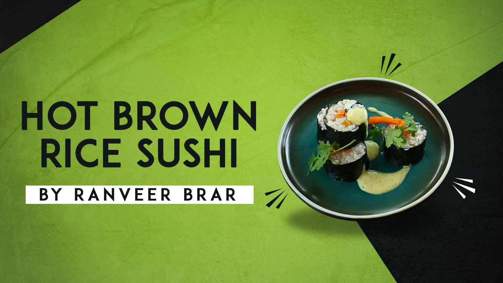 Hot Brown Rice Sushi