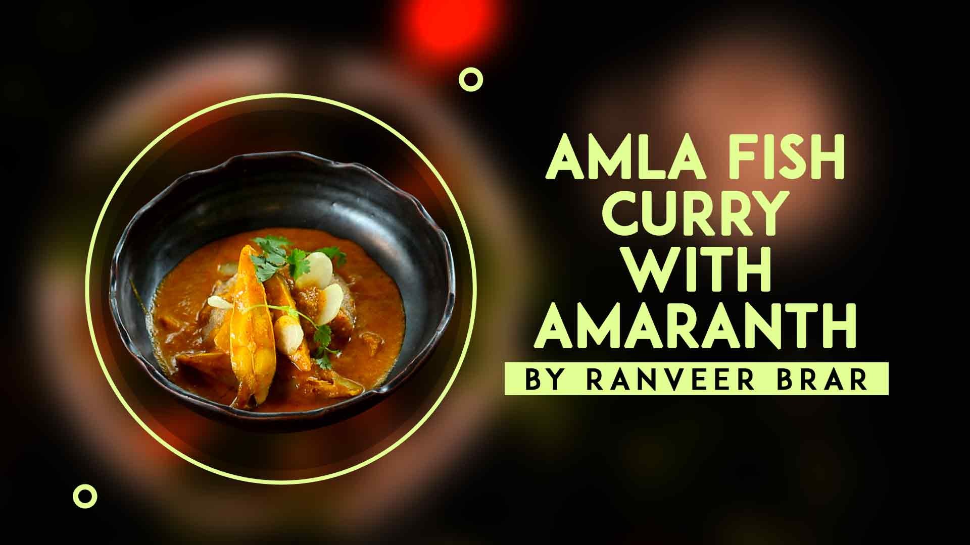 Amla Fish Curry With Amaranth