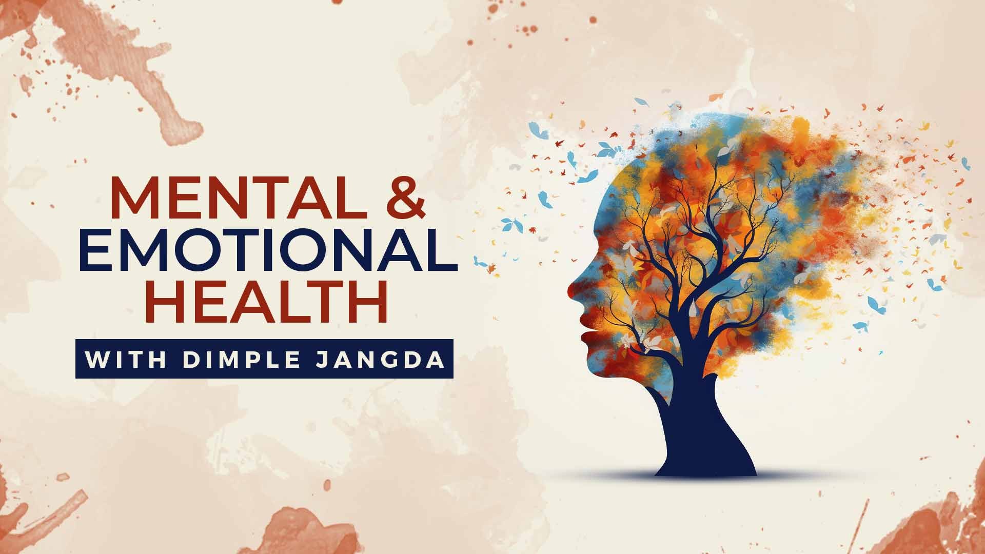 Mental and Emotional Health