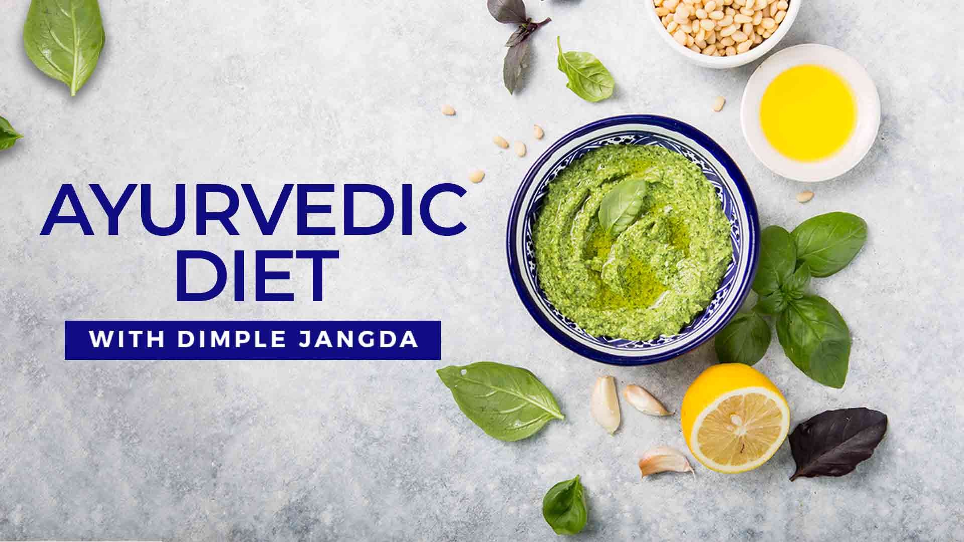 Ayurvedic Diet