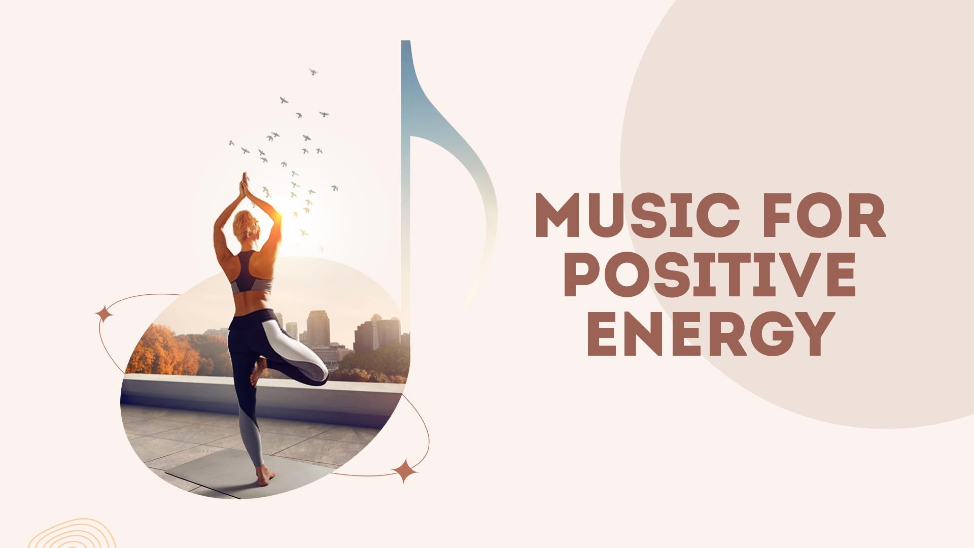 Music For Positive Energy