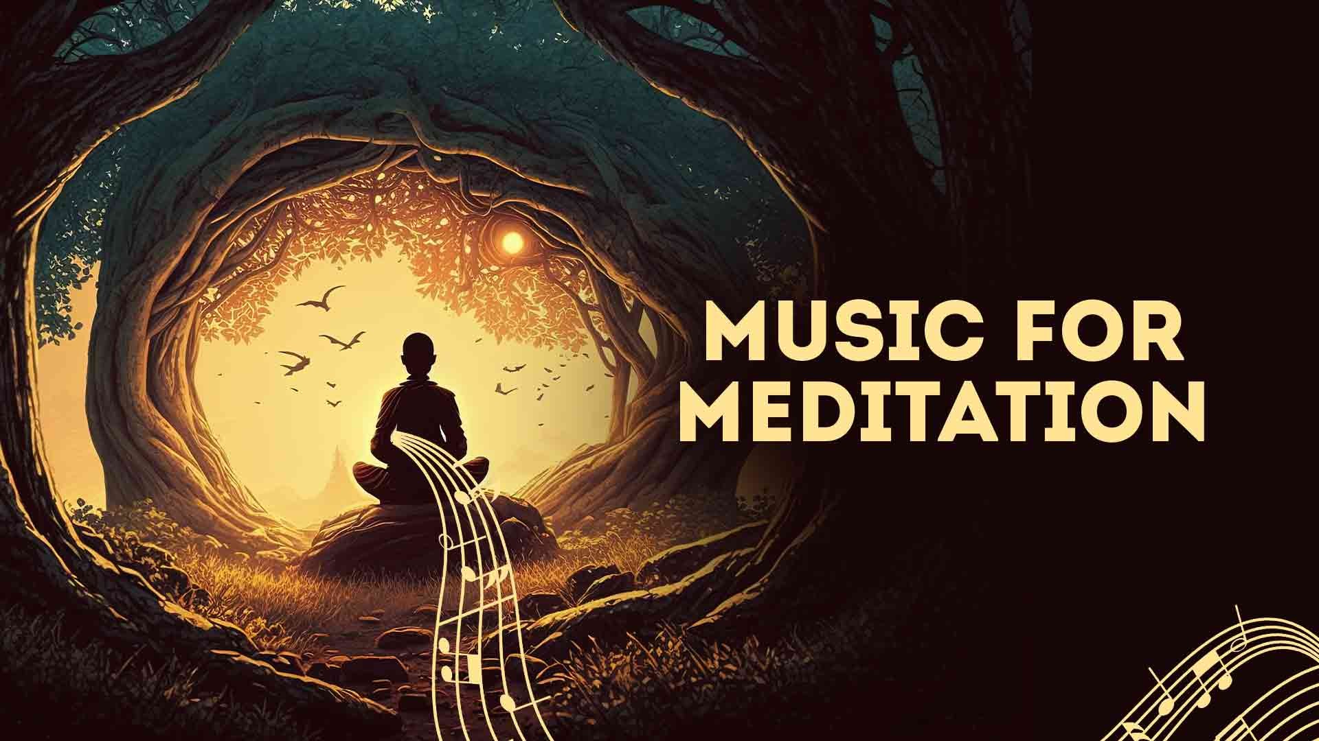 Music For Meditation