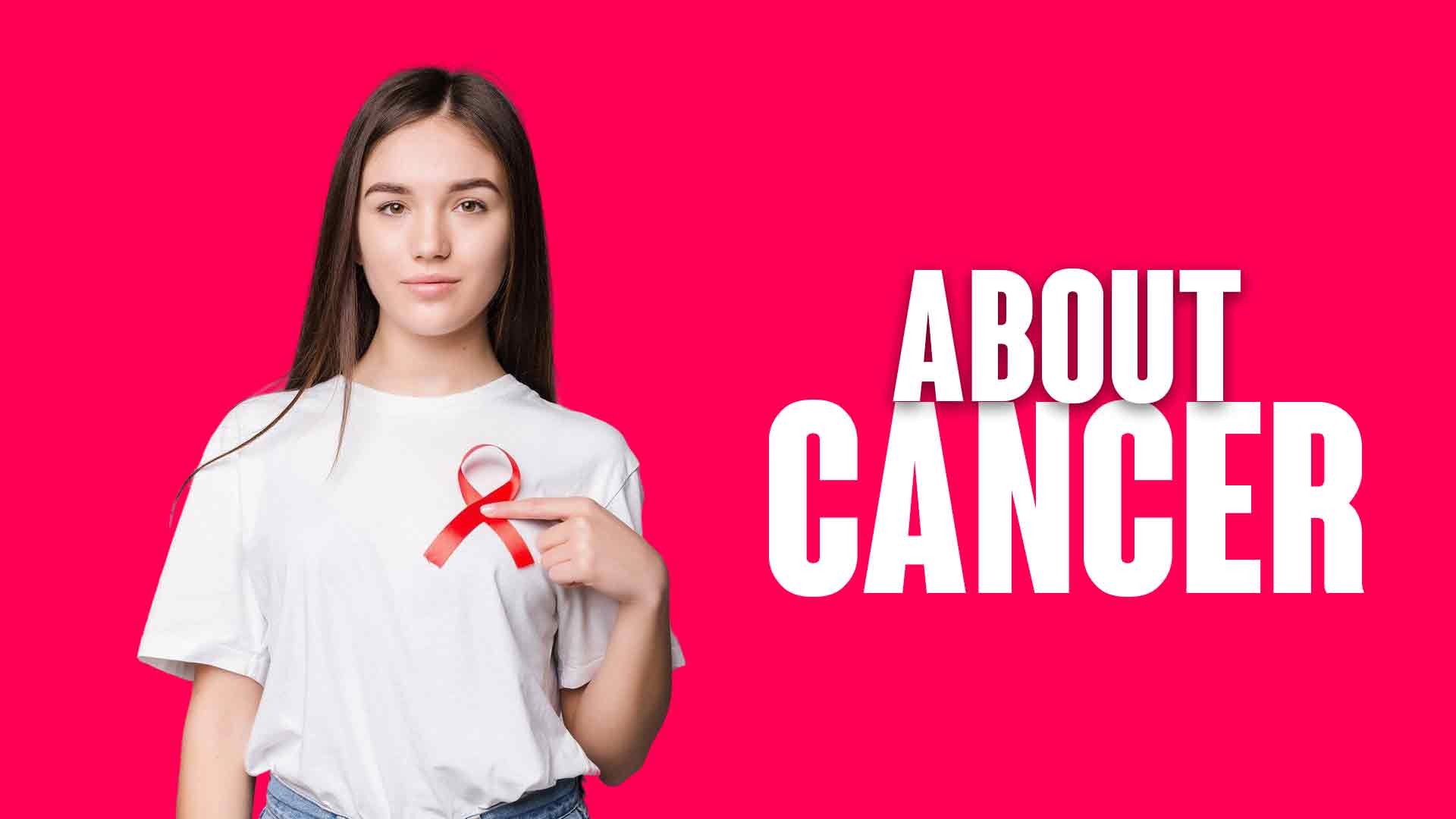 About Cancer