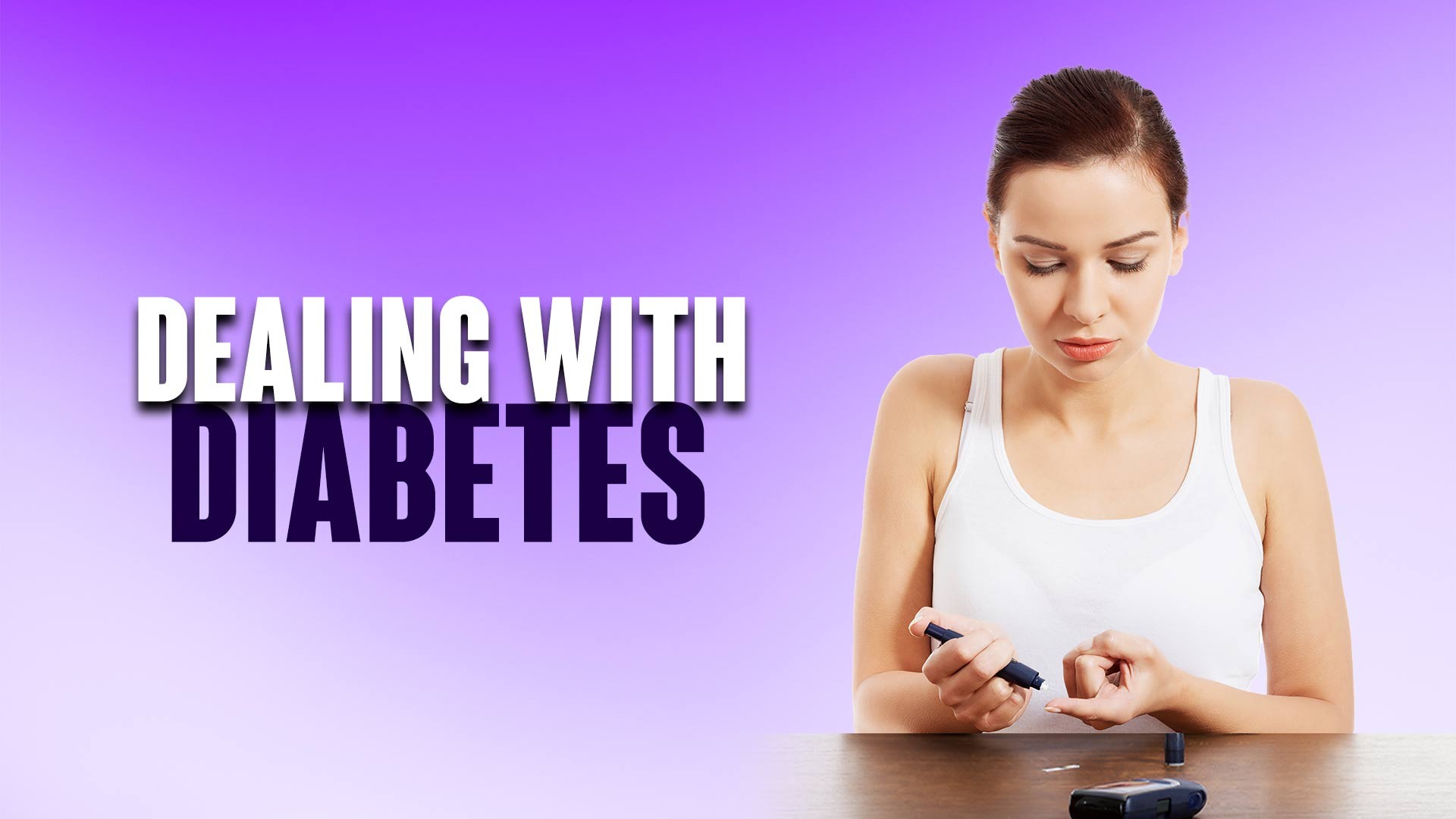 Dealing With Diabetes