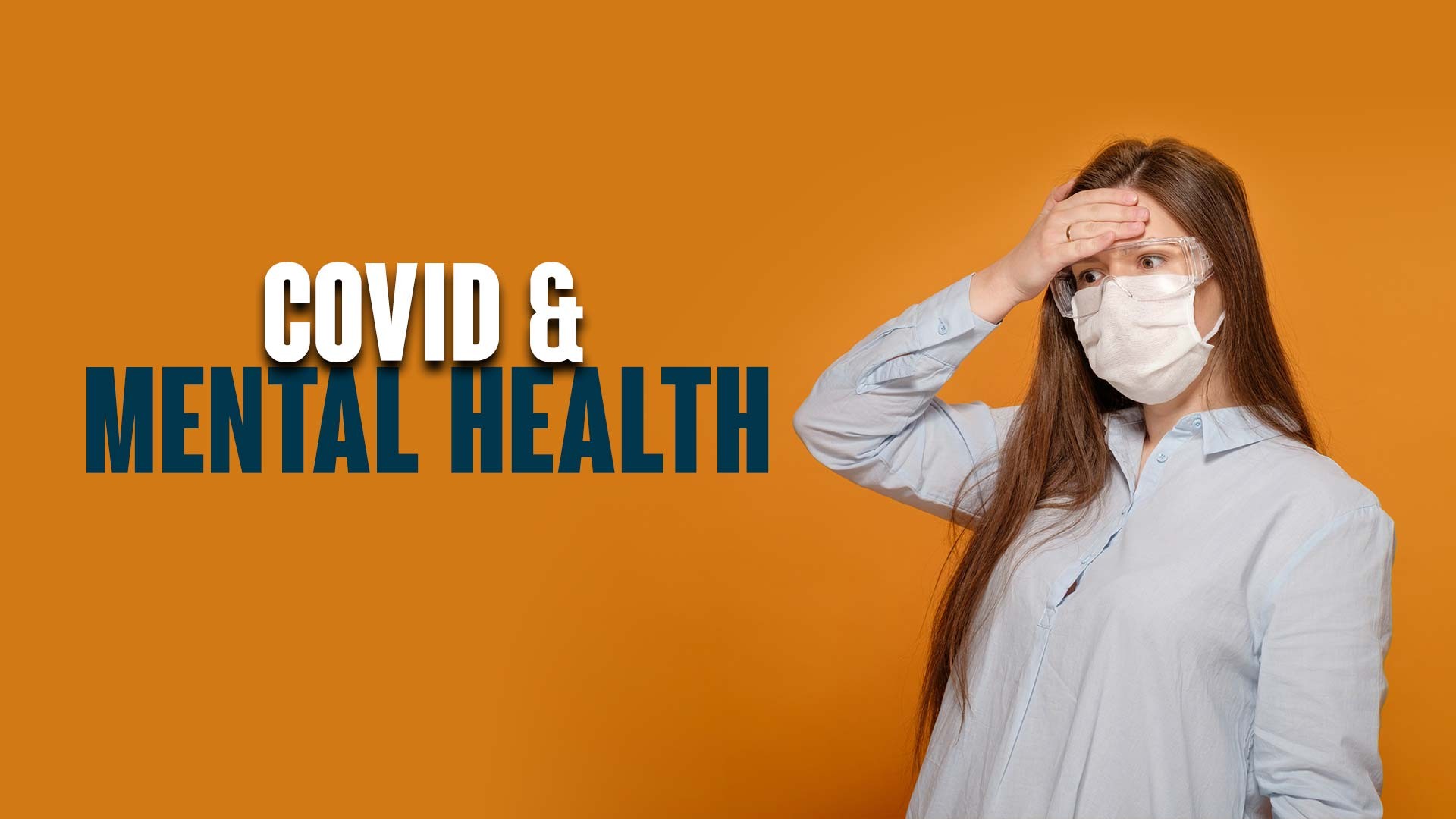 Covid & Mental Health