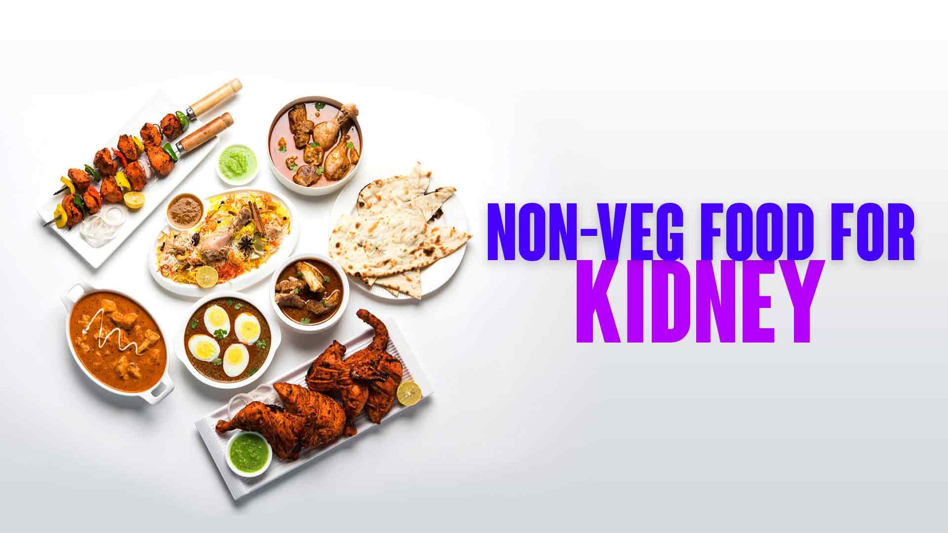 Non-Veg Food For Kidney
