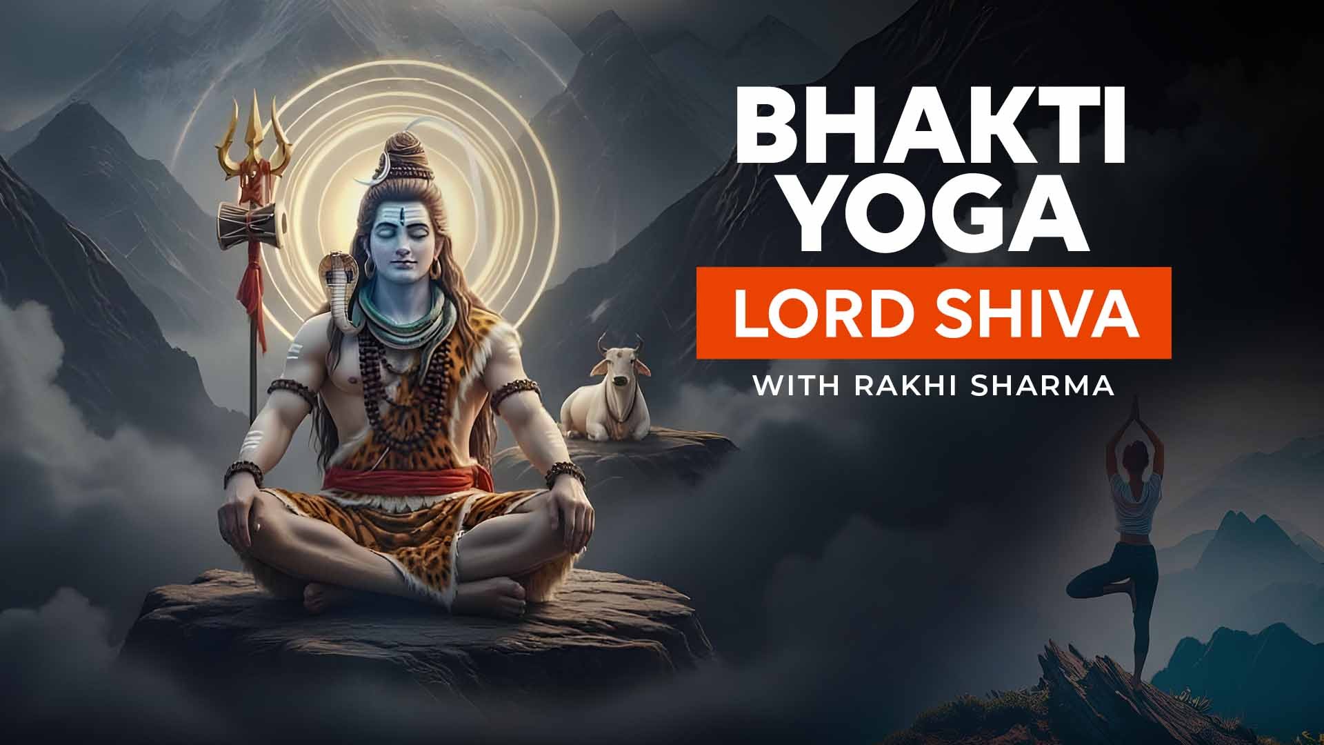 Bhakti Yoga - Lord Shiva