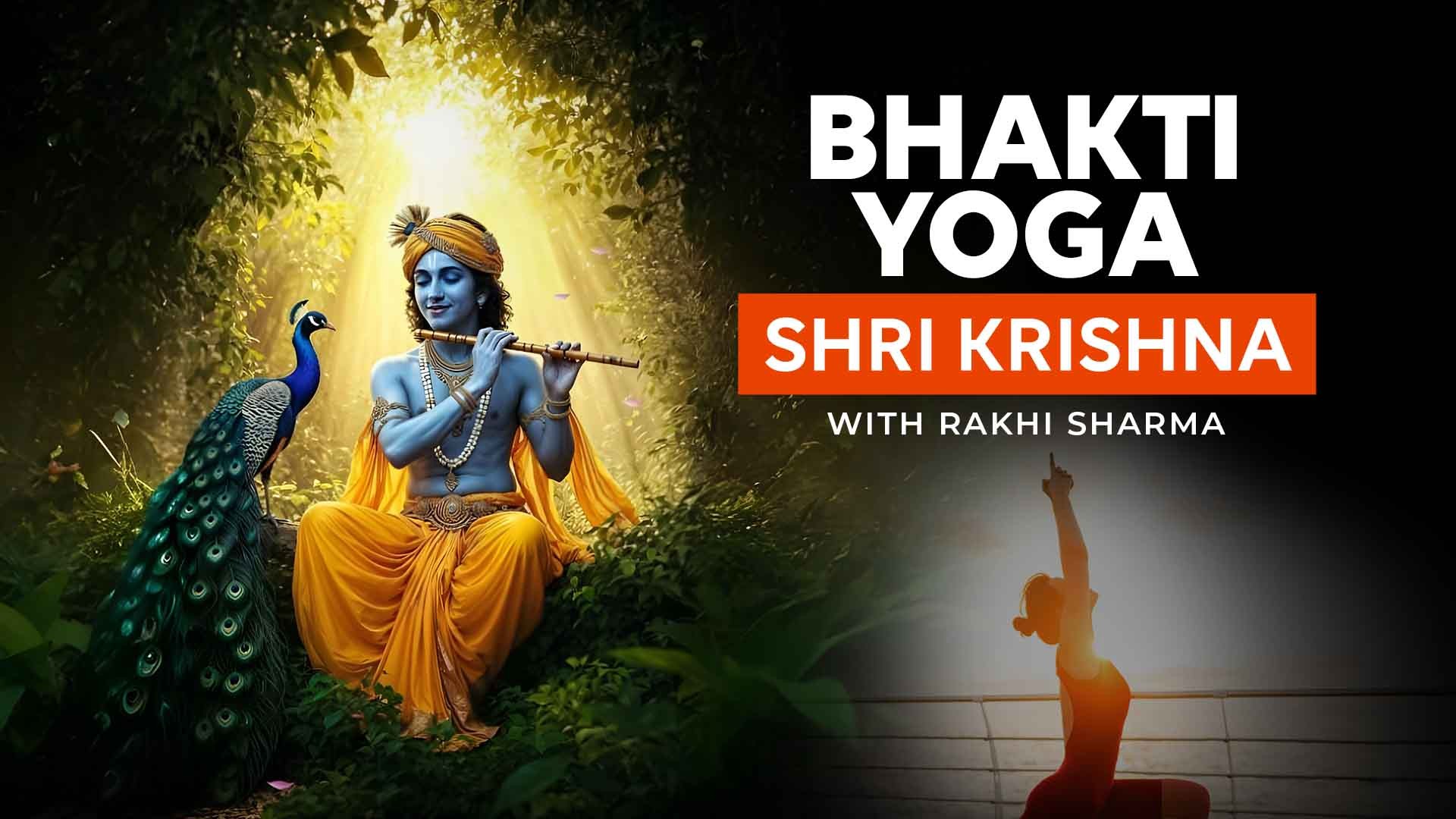 Bhakti Yoga - Shri Krishna