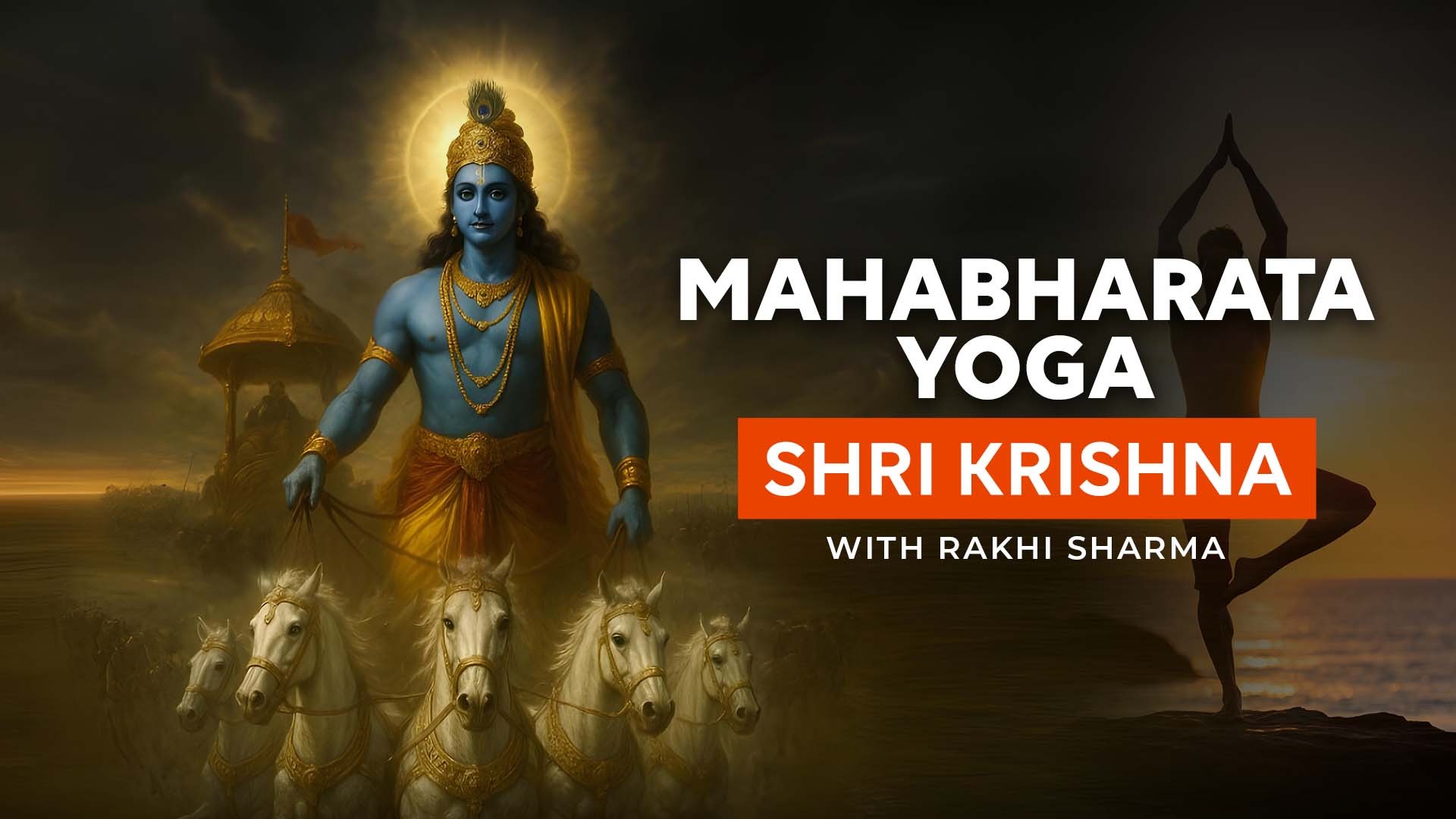 Mahabharata Yoga - Shri Krishna