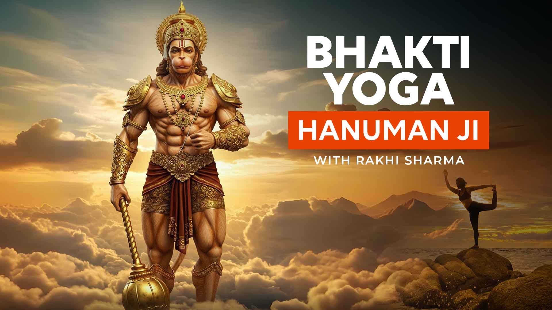 Bhakti Yoga - Hanuman Ji